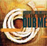 Morwells & King Tubby's - Morwell Unlimited Meet King Tubby's: Dub Me
