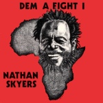 Nathan Skyers - Dem A Fight I