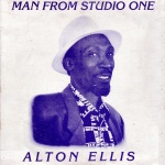 Alton Ellis - Man From Studio One