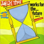 VA - Jah Life Time Presents Works For The Future Part 1