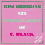 Bim Sherman & Horace Andy & U Black - In A Rub A Dub Style