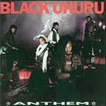 Black Uhuru - Anthem