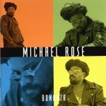 Michael Rose - Bonanza