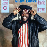 Dennis Brown - Slow Down