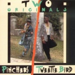 Pinchers & Tweetie Bird - Two Originals
