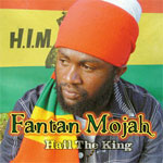 Fantan Mojah - Hail The King