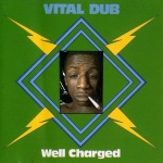 Revolutionaries - Vital Dub Well Charged