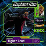 Elephant Man - Higher Level