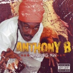 Anthony B - Suffering Man