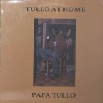 Papa Tullo - Tullo At Home