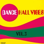 VA - Dance Hall Vibes Vol. 3