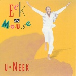 Eek-A-Mouse - U-Neek