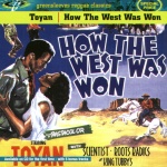 Toyan - How The West Was Won