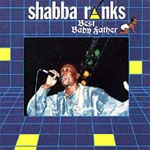 Shabba Ranks - Best Baby Father